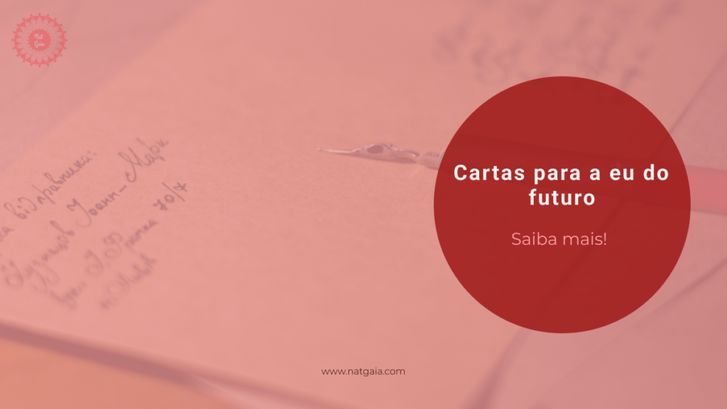 Cartas Para A Eu Do Futuro - Nat Gaia