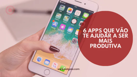 You are currently viewing Dicas de 6 Apps que vão ajudar na sua produtividade!