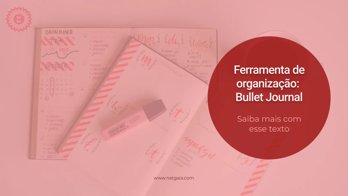 You are currently viewing Ferramenta de organização: Bullet Journal
