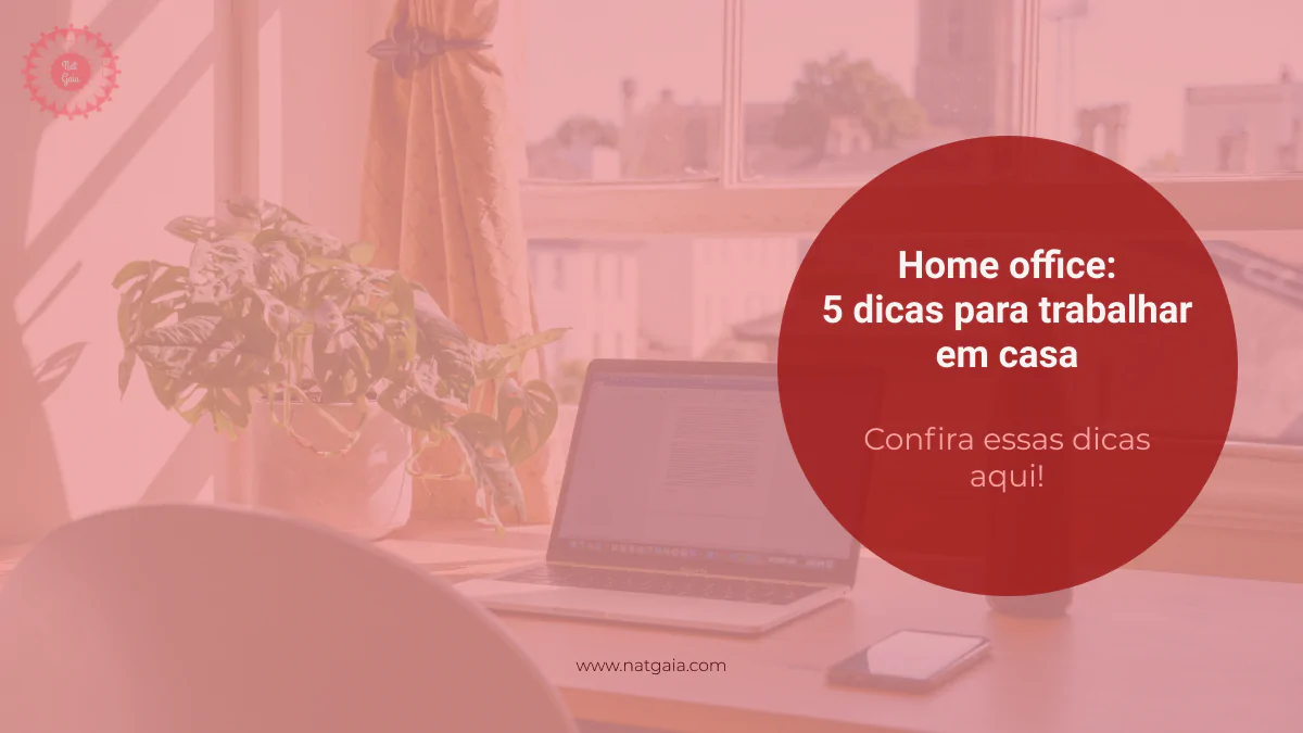 Read more about the article Home office: 5 dicas para trabalhar em casa