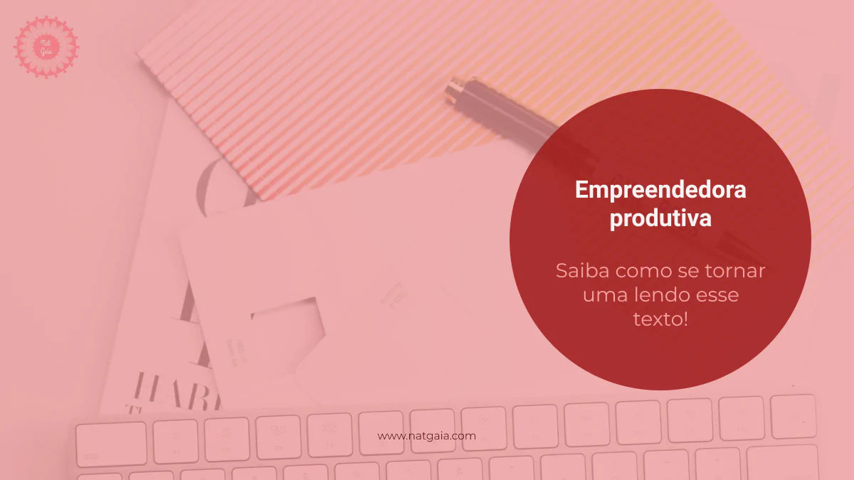 Read more about the article Empreendedora produtiva